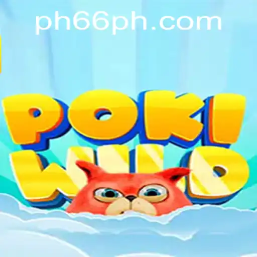PokiWild: A Thrilling Adventure in the World of PH66 PH